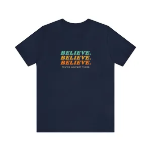 Believe Tee